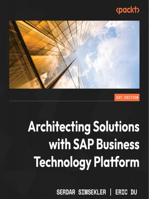 cover image of Architecting Solutions with SAP Business Technology Platform